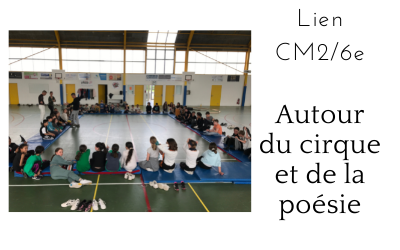 Cirque et poésie : un projet commun entre élèves de CM2 et de 6ème