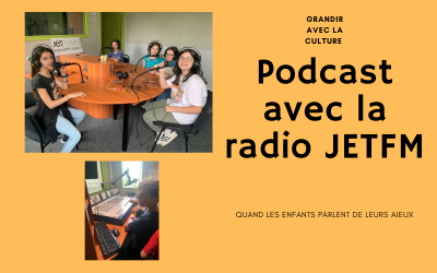 Création d’un podcast à la radio JetFM 912  « Quand les enfants parlent de leurs aïeux »