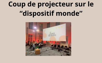 La Cité internationale de la langue française et la Grande Librairie mettent un coup de projecteur sur le « Dispositif monde »